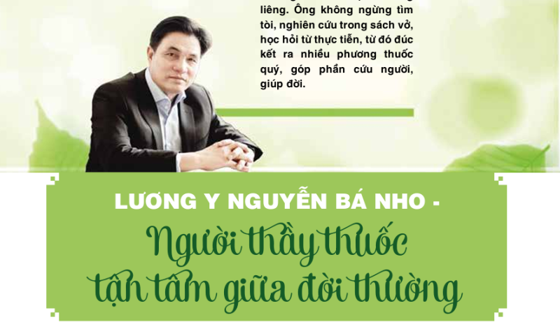 Lương y Nguyễn Bá Nho - Người Thầy Thuốc tận tâm giữa đời thường